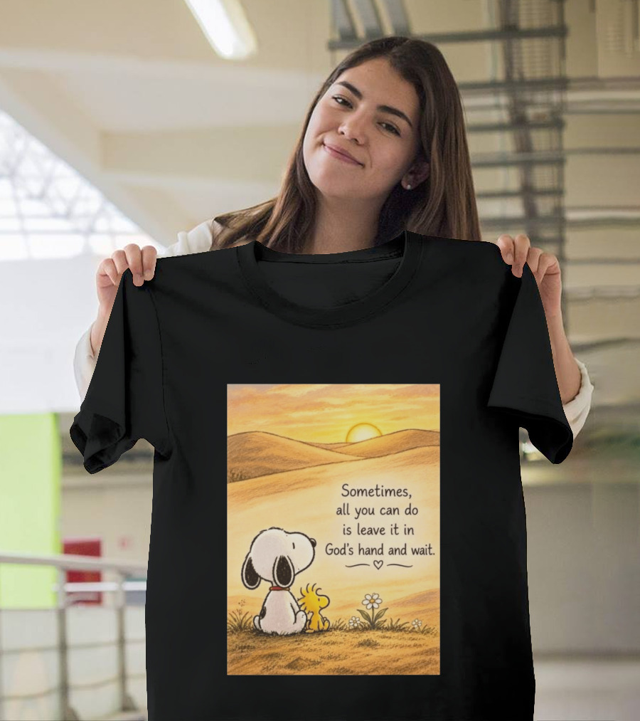 Snoopy Woodstock Sometimes All You Can Do Is Leave It In God's Hand And Wait Sunset Scene T-Shirt