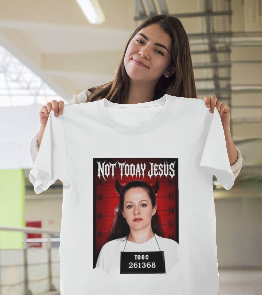 Not Today Jesus Devil Shot TOOC 261368 T-Shirt