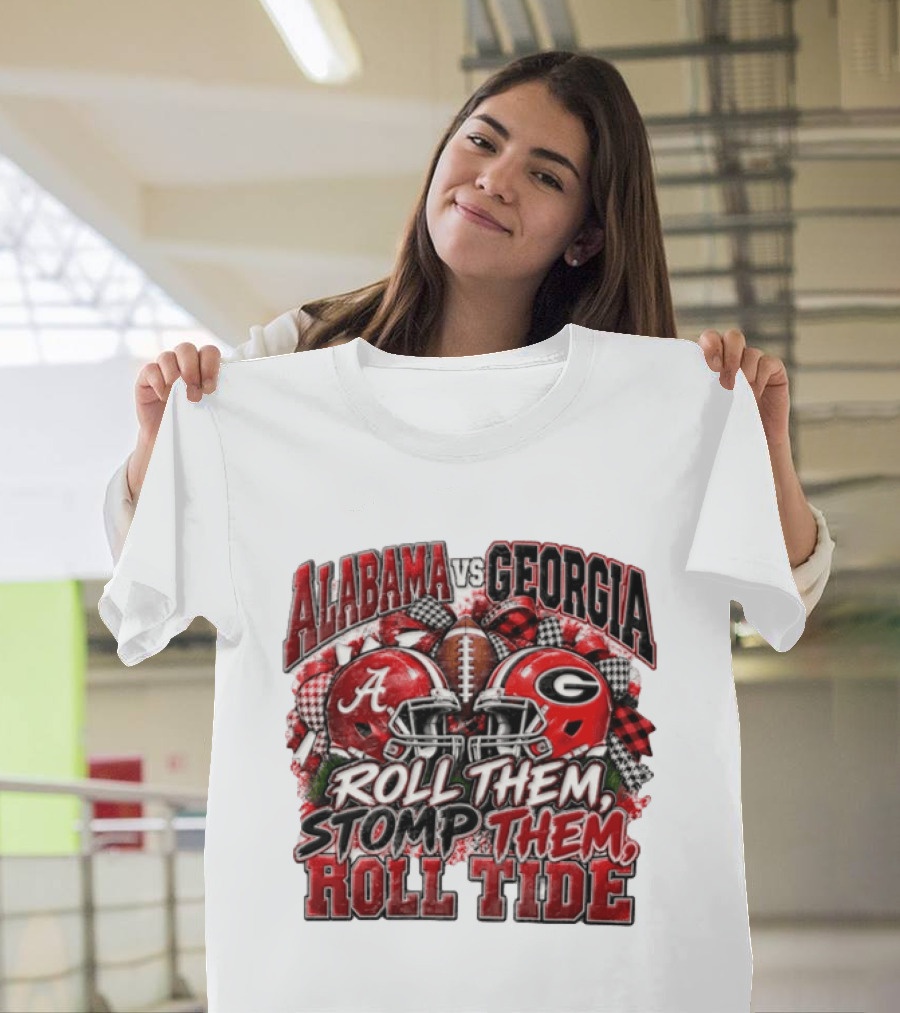 Alabama Vs Georgia Roll Them Stomp Them Roll Tide Football Helmets Battle T-Shirt