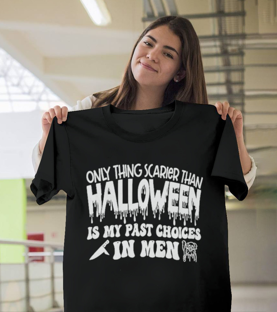 Only Thing Scarier Than Halloween Is My Past Choices In Men Creepy Humor Axe And Ghost T-Shirt