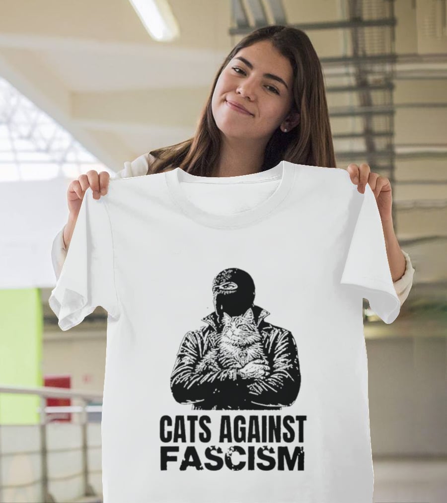 Cats Against Fascism Anarchist Cat Resistance Anti Fascist Movement T-Shirt