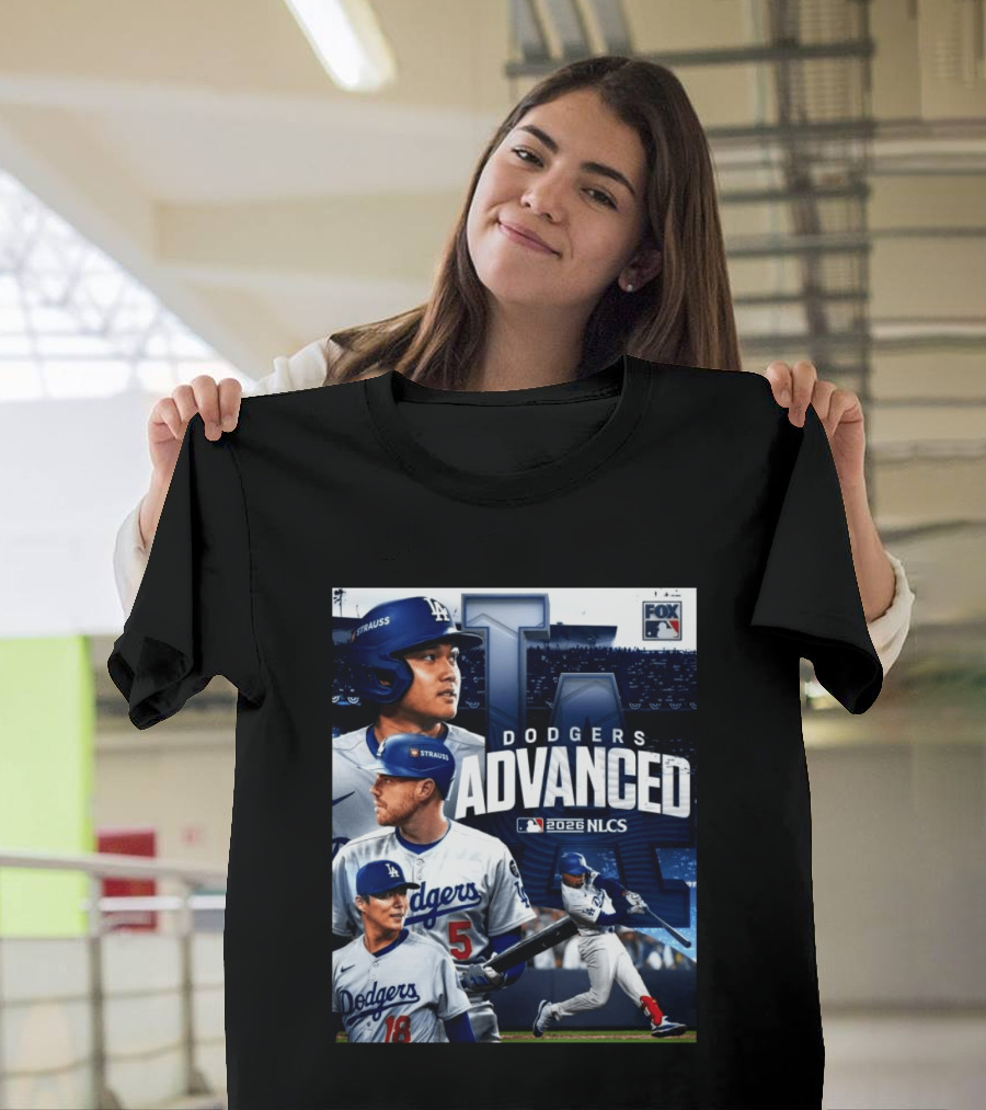 Dodgers Advanced To 2026 NLCS With Fox MLB Coverage T-Shirt