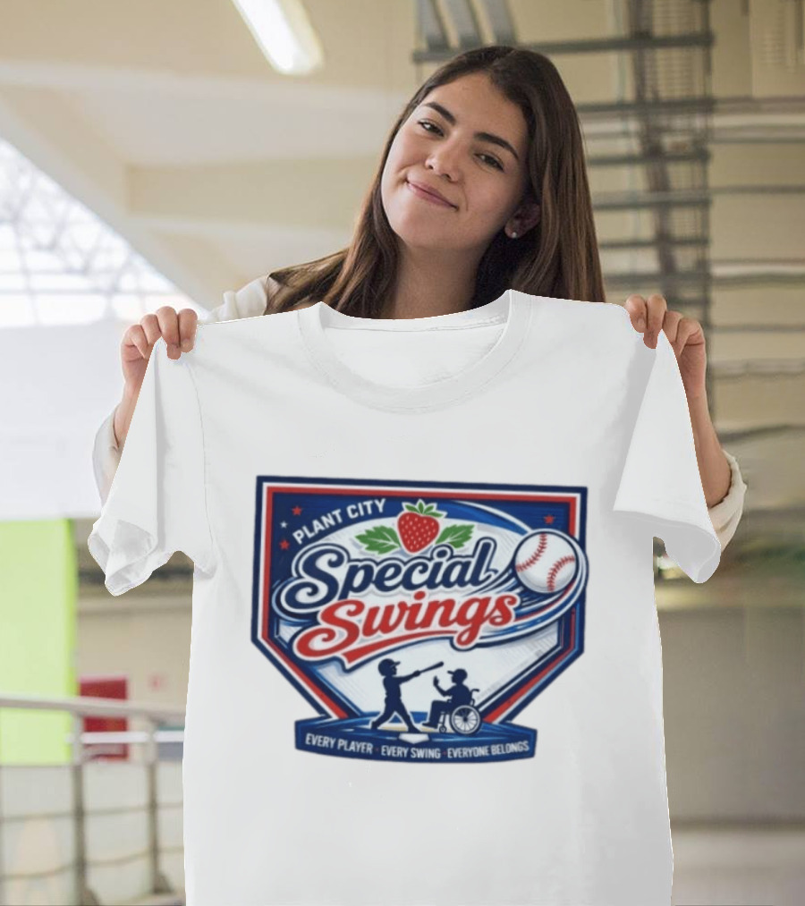 Plant City Special Swings Baseball Every Player Everyone Belongs T-Shirt