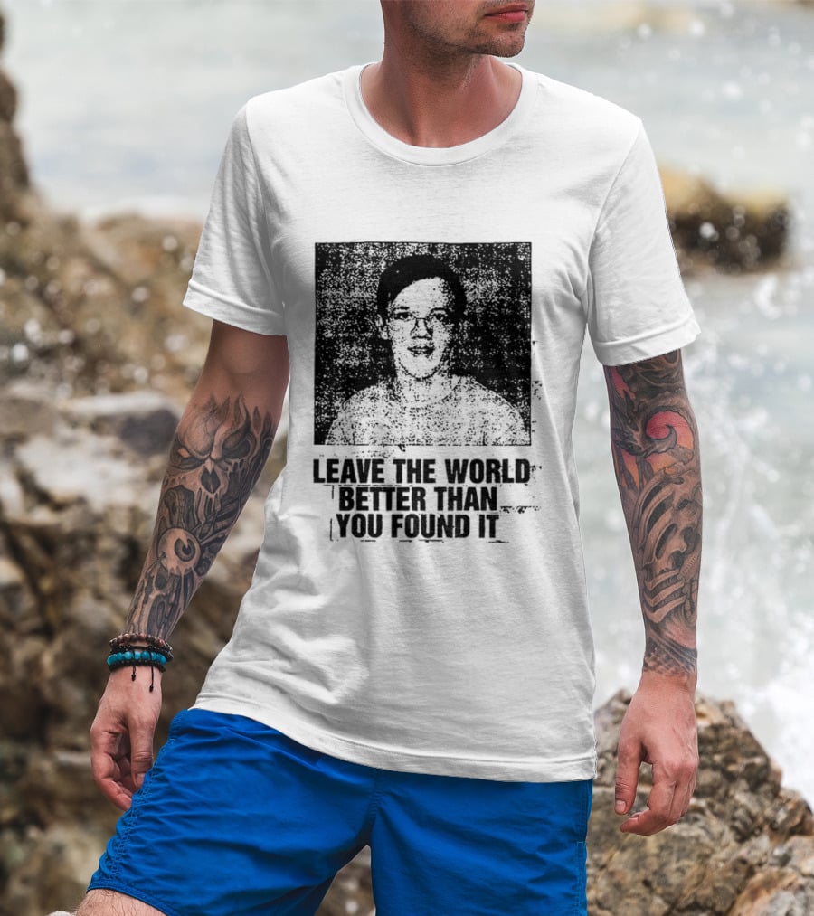 Thomas Crooks Leave The World Better Than You Found It T-Shirt
