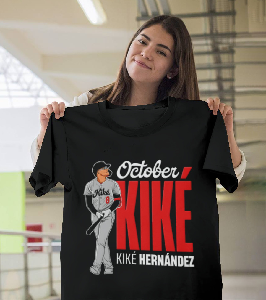 October Kike Kiké Hernández MLB 8 Baseball Player Bat T-Shirt