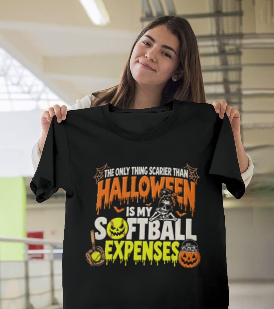 The Only Thing Scarier Than Halloween Is My Softball Expenses Skeletal Humor With Pumpkins T-Shirt