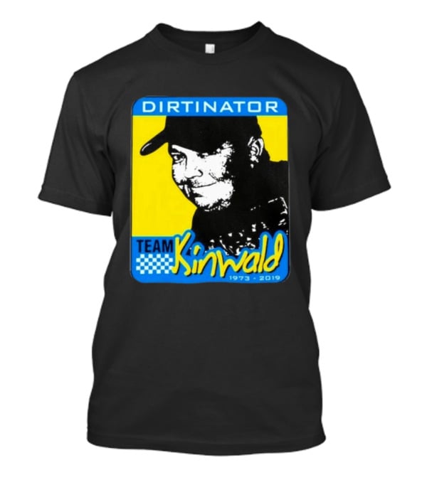 Dirtinator Team Kinwald 1973 2019 Racing T-Shirt