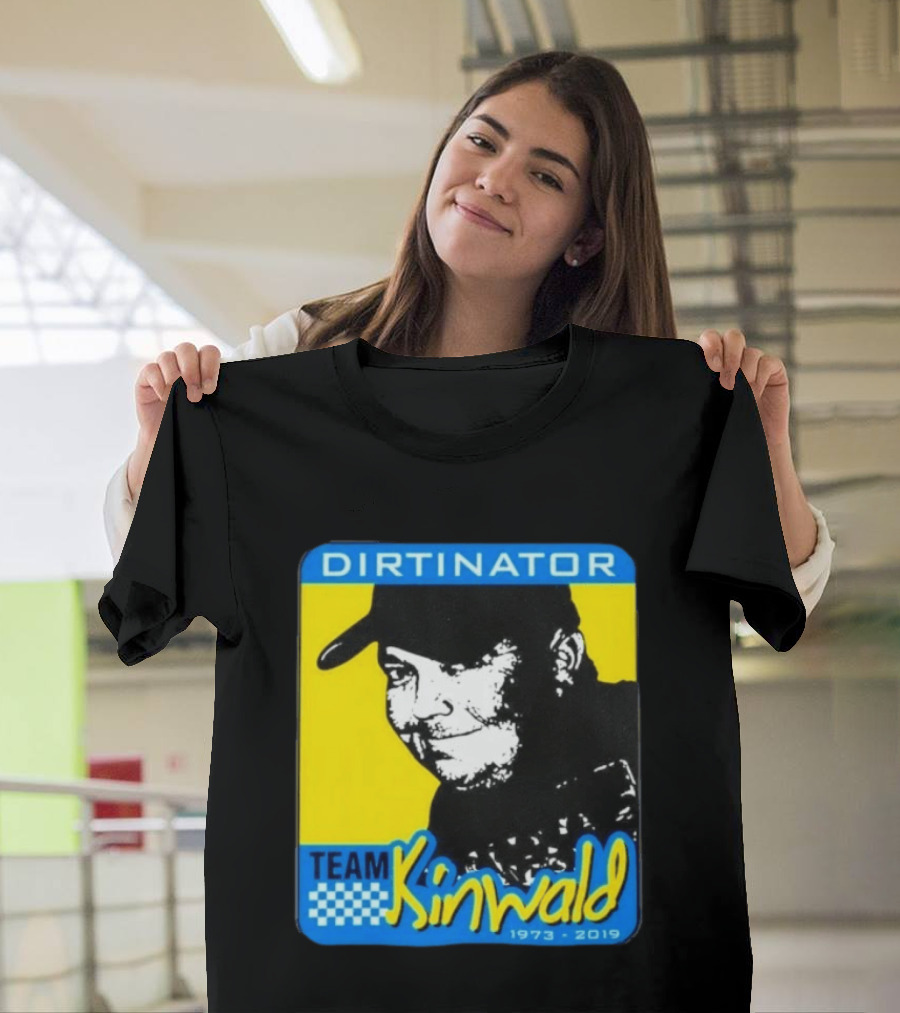 Dirtinator Team Kinwald 1973 2019 Racing T-Shirt