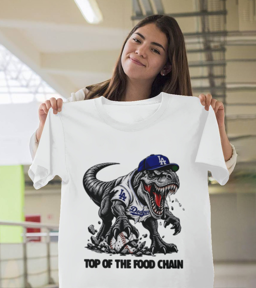 Tyrannosaurus Los Angeles Dodgers MLB Top Of The Food Chain Baseball Rex T-Shirt