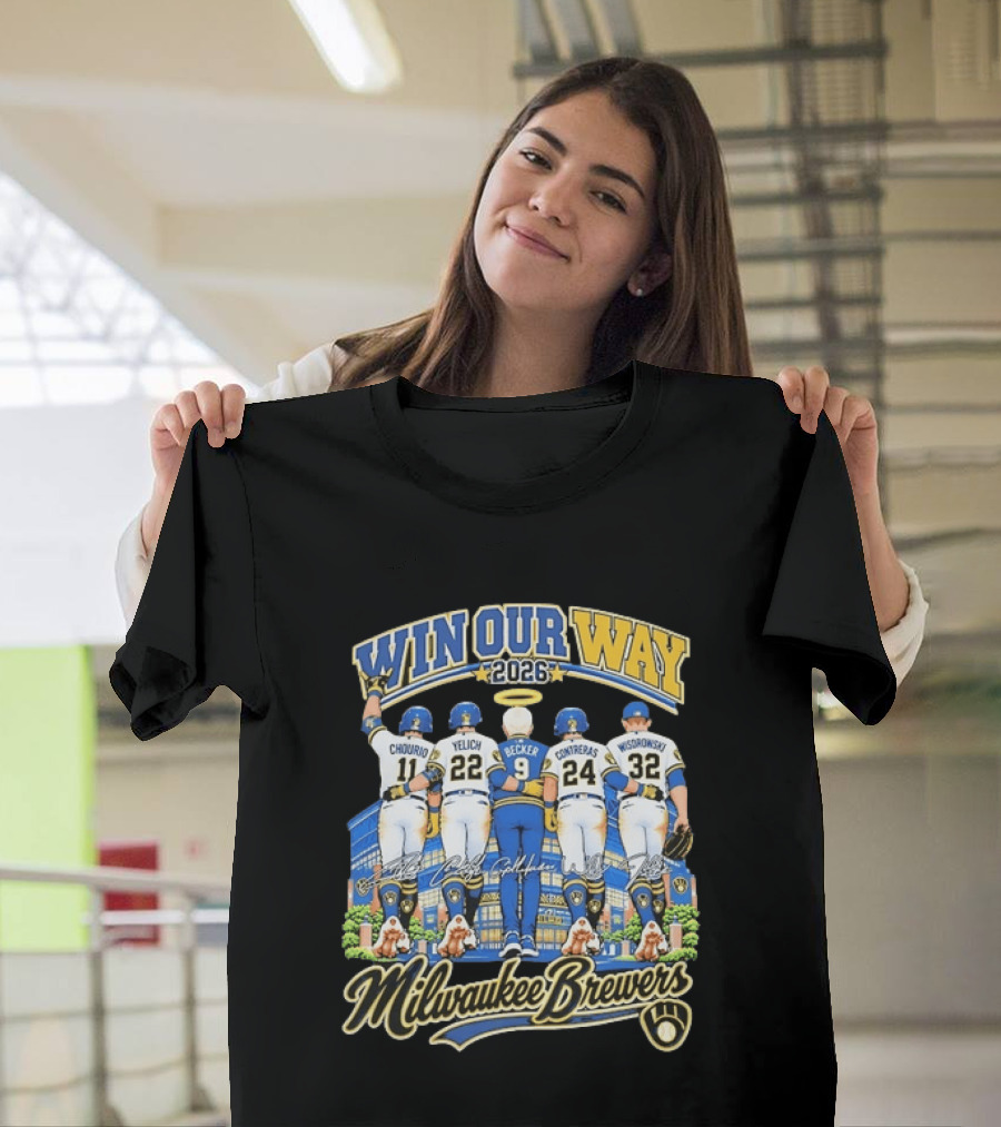 Milwaukee Brewers Win Our Way 2026 Chourio Yelich Becker Contreras Wisdrowski Team Unity T-Shirt