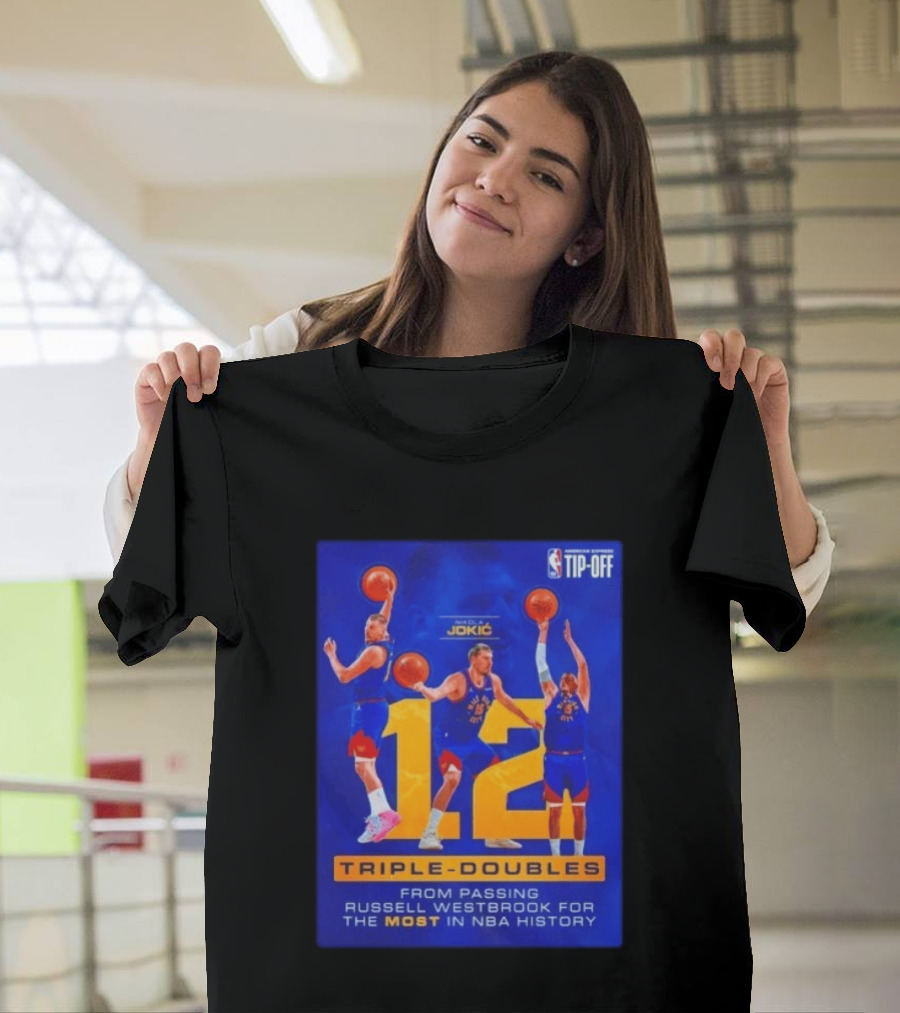 Nikola Jokić 12 Triple Doubles NBA Record Passing Russell Westbrook Most In History T-Shirt