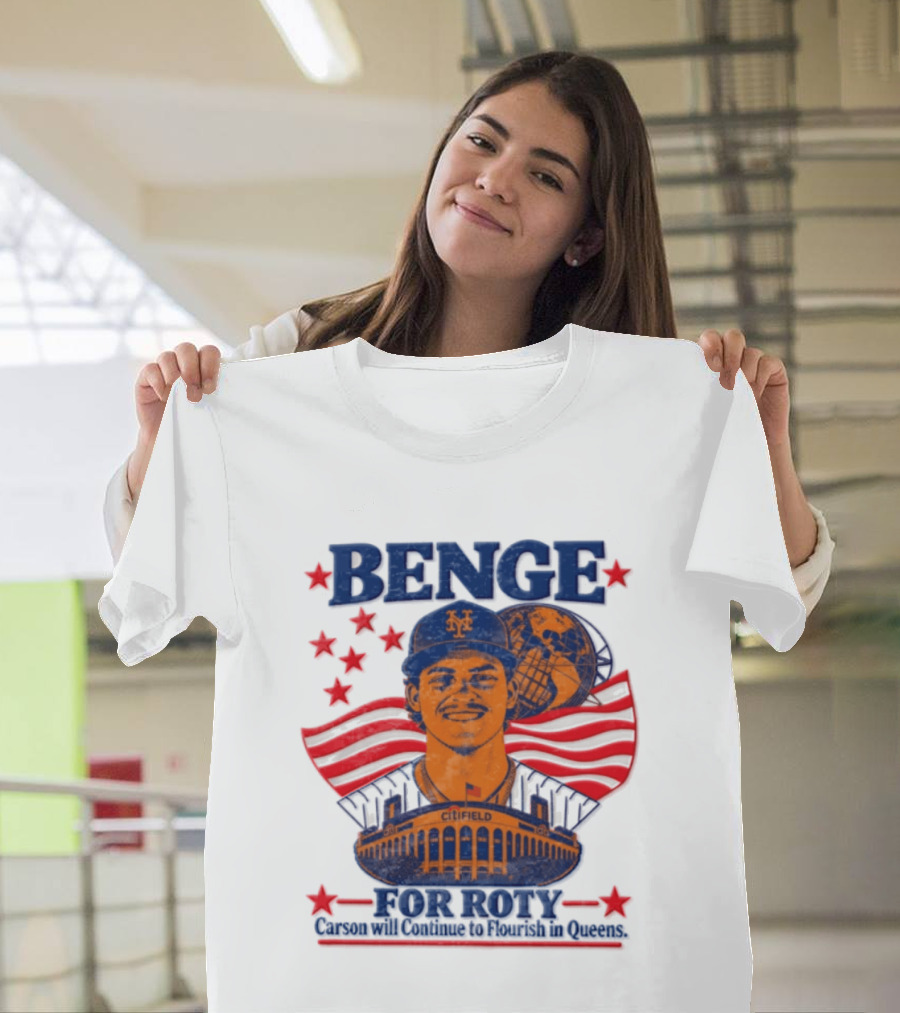 Benge Citi Field Stars Stripes Carson Will Continue To Flourish In Queens T-Shirt