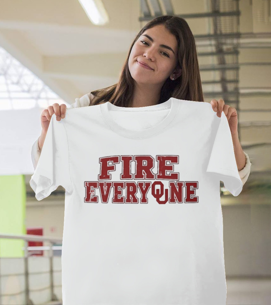 FIRE EVERYONE Oklahoma Sooners OU College Football T-Shirt
