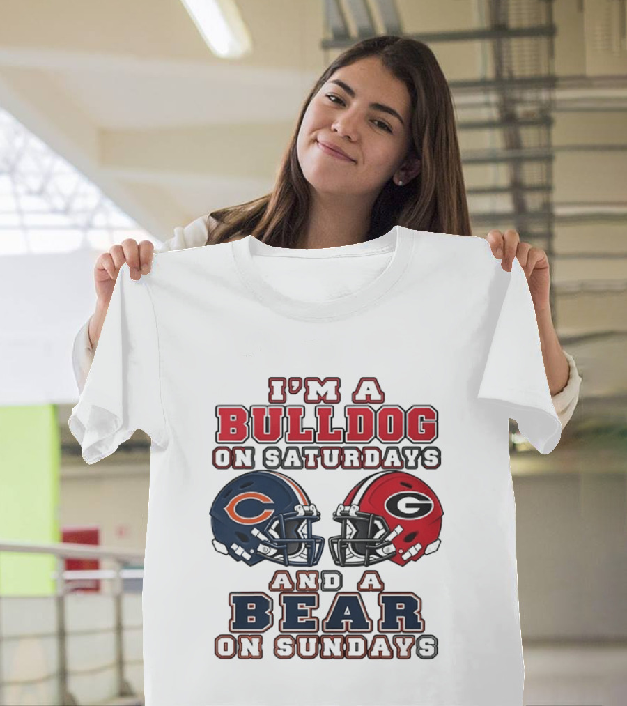 I'm A Bulldog On Saturdays Georgia Chicago Bears On Sundays T-Shirt