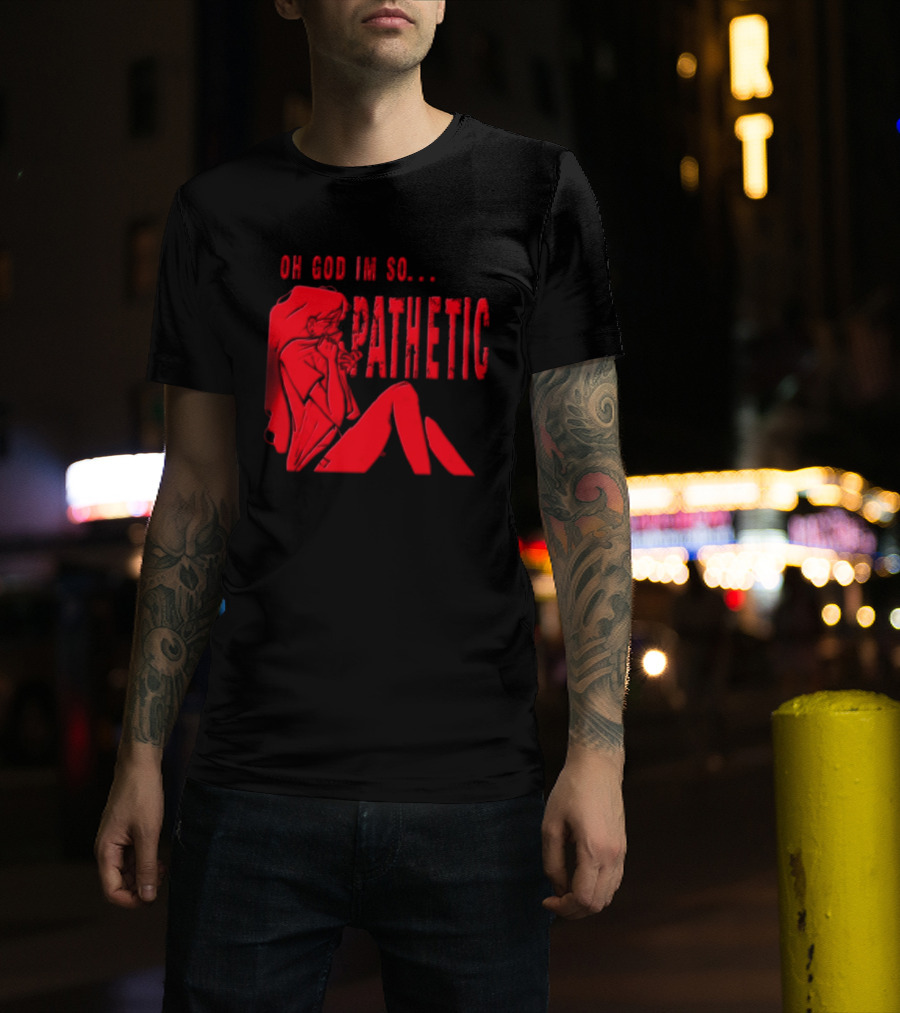 OH GOD IM SO Pathetic Girl Covering Face Sitting Red T-Shirt
