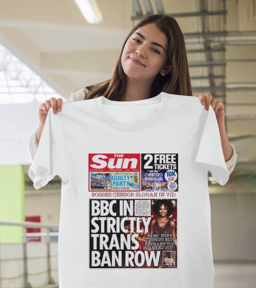 The Sun BBC In Strictly Trans Ban Row Bosses Censor Slogan Bethany Top Blanked Out T-Shirt