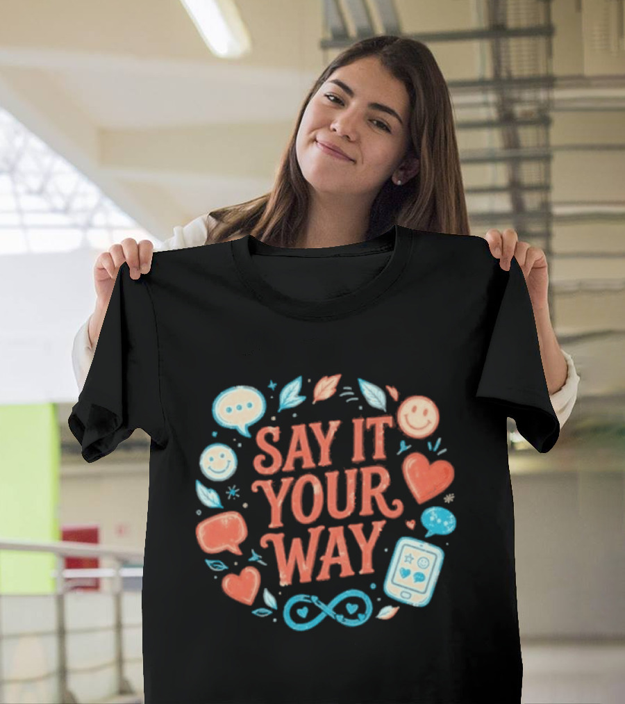 Say It Your Way Heart Emoji Infinity Leaves T-Shirt
