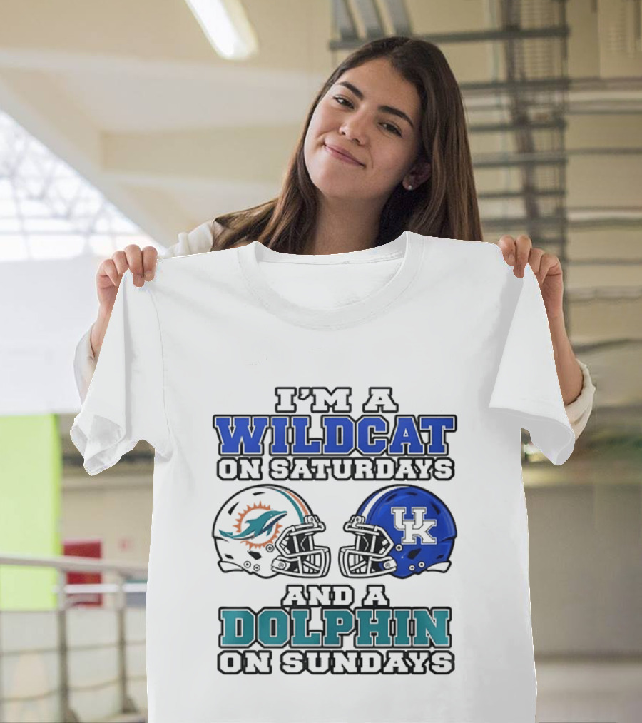 I'm A Kentucky Wildcats On Saturdays And A Miami Dolphins On Sundays NCAA X 2026 T-Shirt