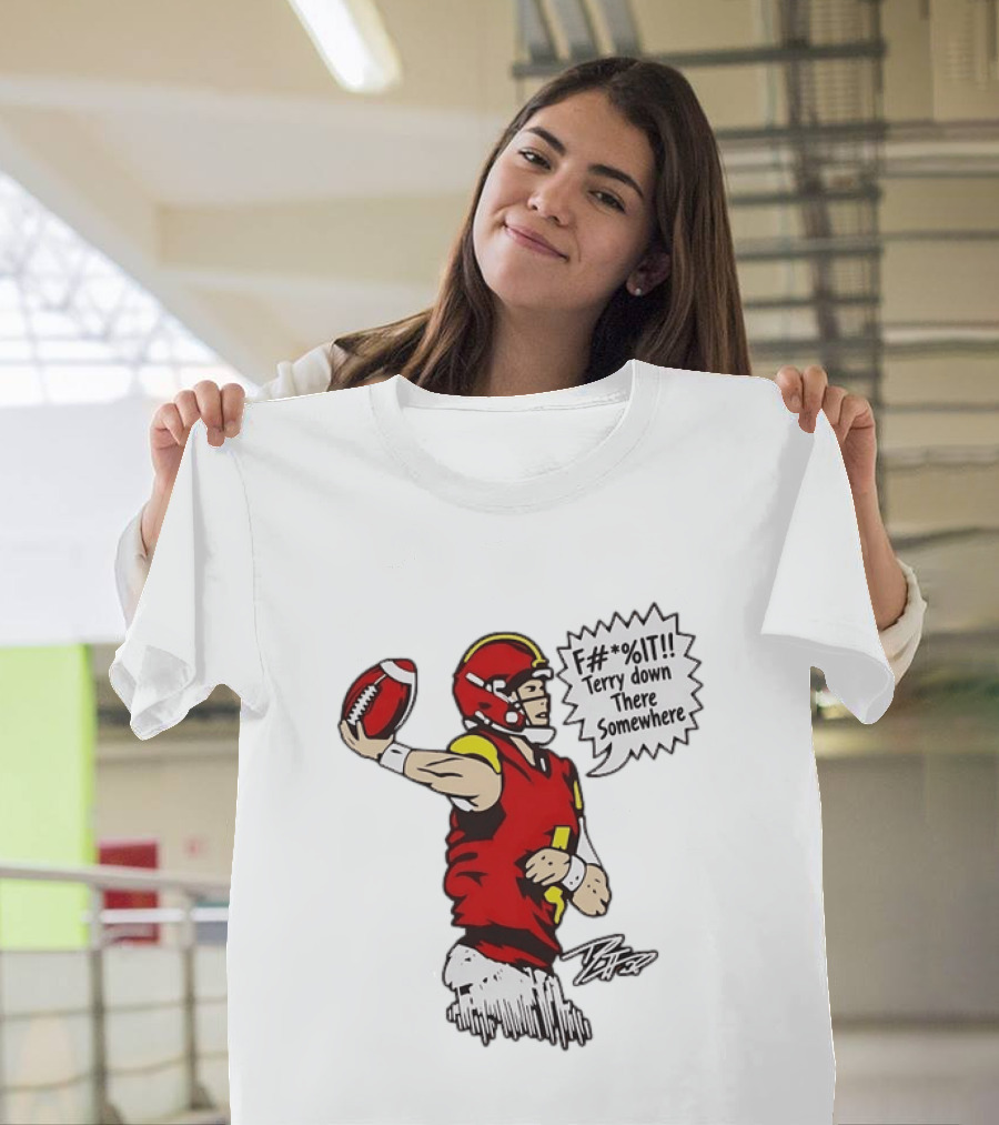 Patrick Mahomes Number 15 Kansas City Chiefs F It Terry Down There Somewhere Football Throw T-Shirt