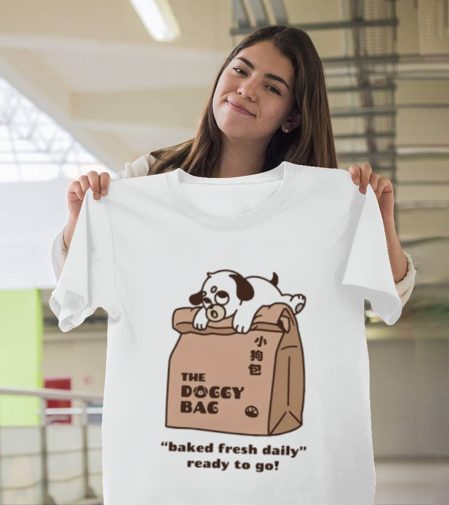 The Doggy Bag Cute Puppy Theme Baked Fresh Daily Ready To Go T-Shirt
