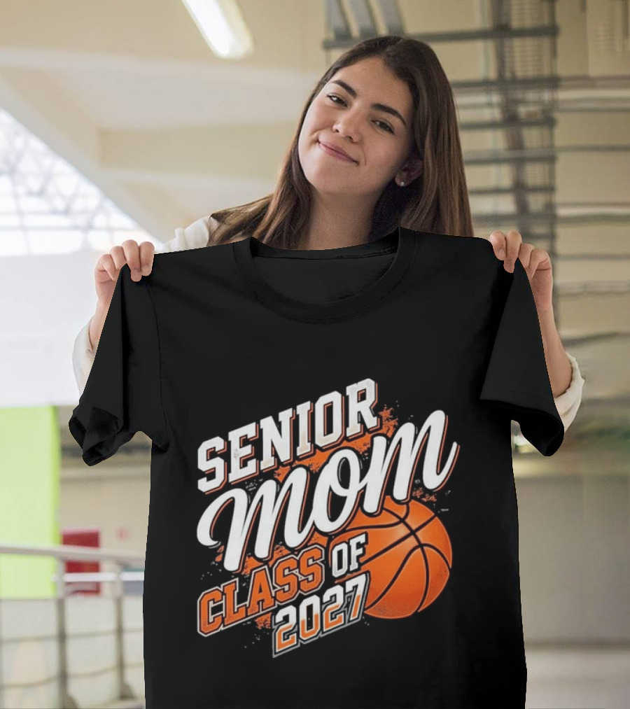 Senior Mom Basketball Class Of 2027 T-Shirt