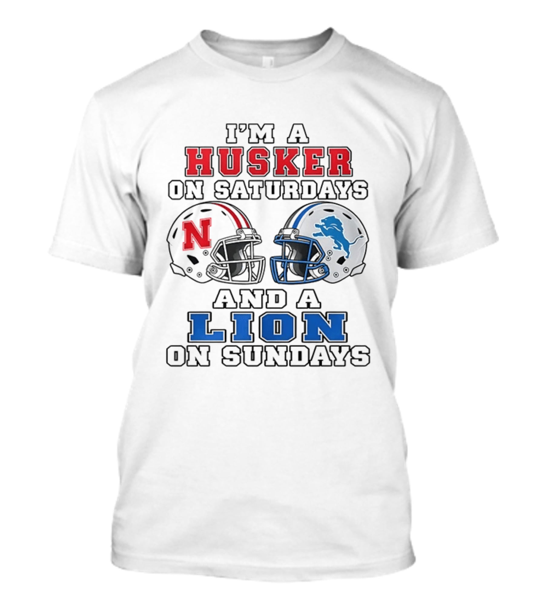 I'm A Husker On Saturdays And A Lion On Sundays Nebraska 2026 T-Shirt