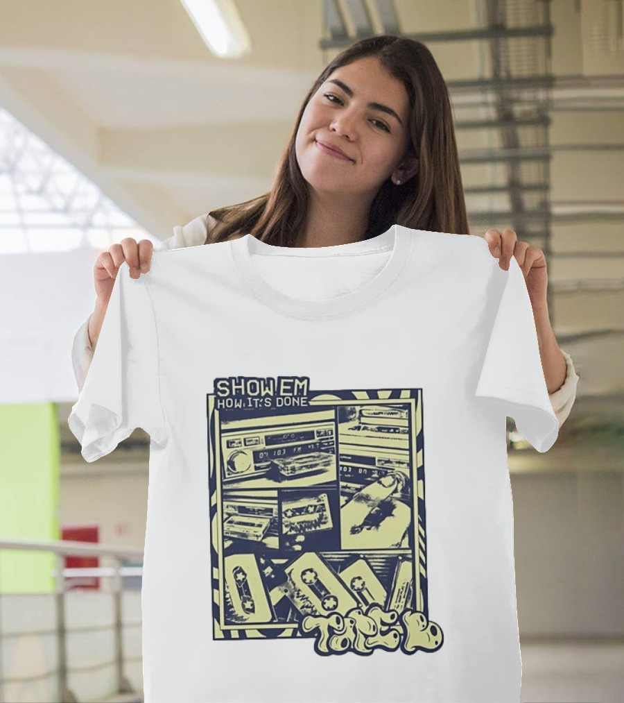 Cassette Tape Show Em How It's Done Vintage Style Retro Vibes T-Shirt