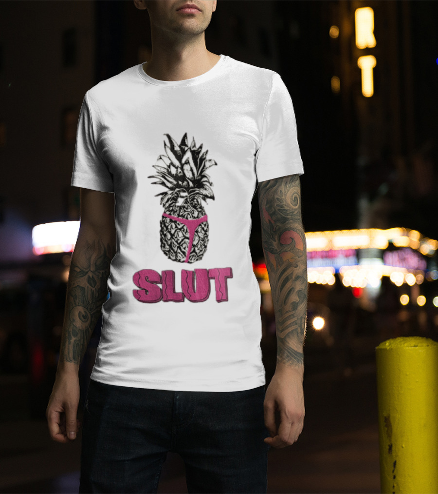 Pineapple In Pink Thong With Slut T-Shirt