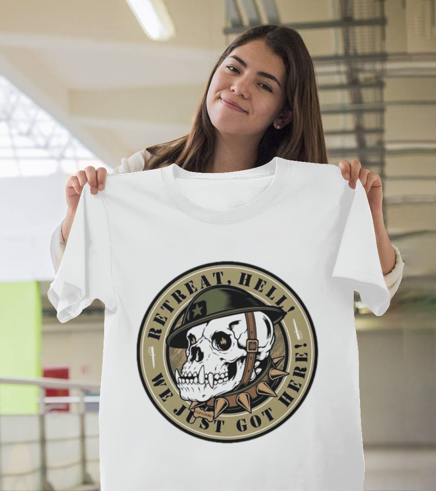 Retreat Hell We Just Got Here Teufelshunde Skull Military Helmet And Spikes T-Shirt