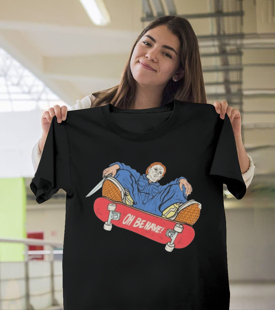 Michael Myers Oh Be Have Skateboard Halloween Horror Character Mashup T-Shirt
