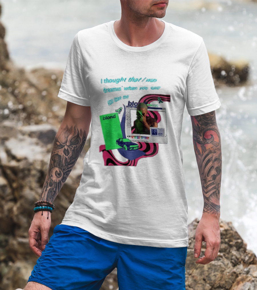 Frank Ocean Blond I Thought That I Was Dreamin Graphic With Green Flyer And Car T-Shirt