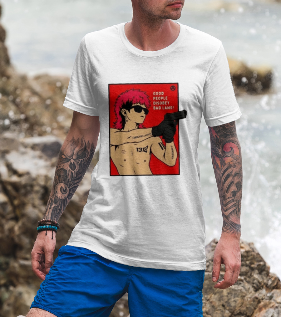 Good People Disobey Bad Laws 1312 Punk Aesthetic L'Amore Vince La Morte T-Shirt