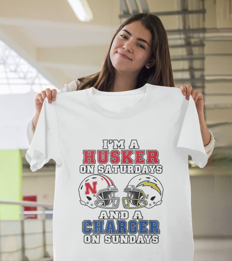 I'm A Husker On Saturdays And A Charger On Sundays T-Shirt