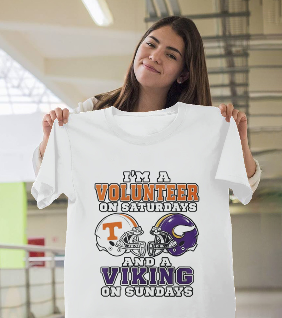 I'm A Volunteer On Saturdays And A Viking On Sundays Two Helmets T-Shirt