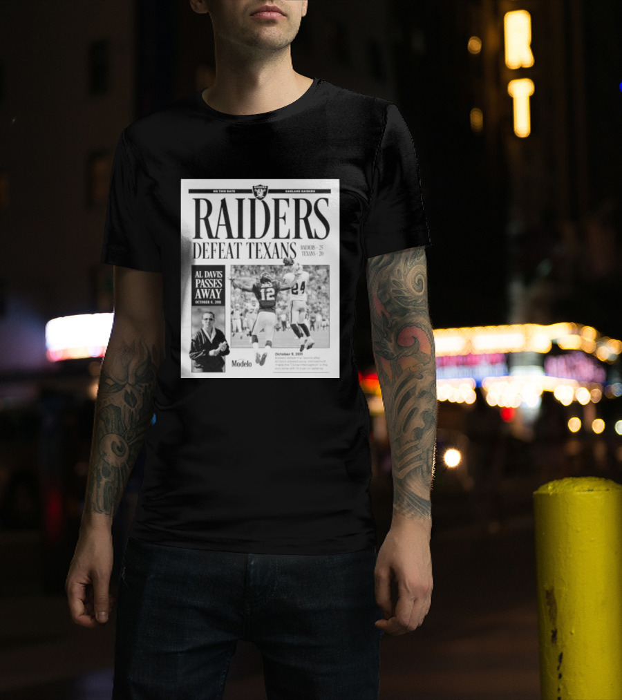 Raiders Defeat Texans Al Davis Passes Away Divine Interception October 9 2011 T-Shirt
