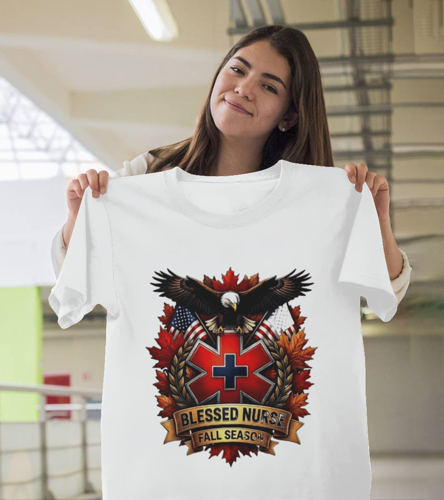 Blessed Nurse Fall Season American Eagle Maple Leaves EMS Star Of Life Flags T-Shirt
