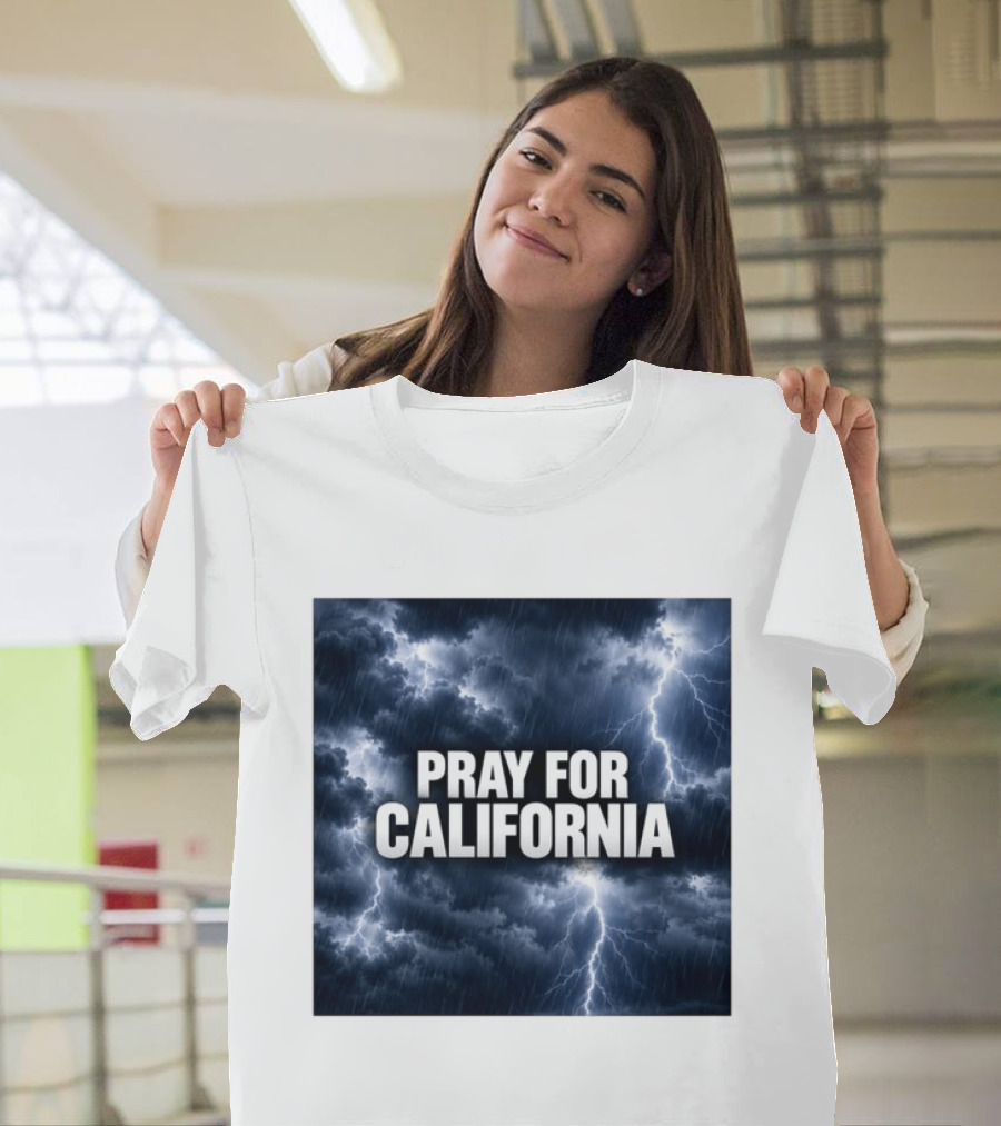 Pray For California Thunderstorm Clouds And Lightning T-Shirt