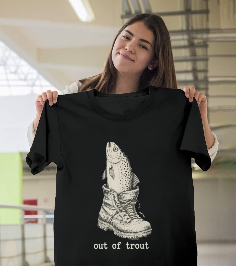 Fish In A Boot Out Of Trout Fishing Pun T-Shirt
