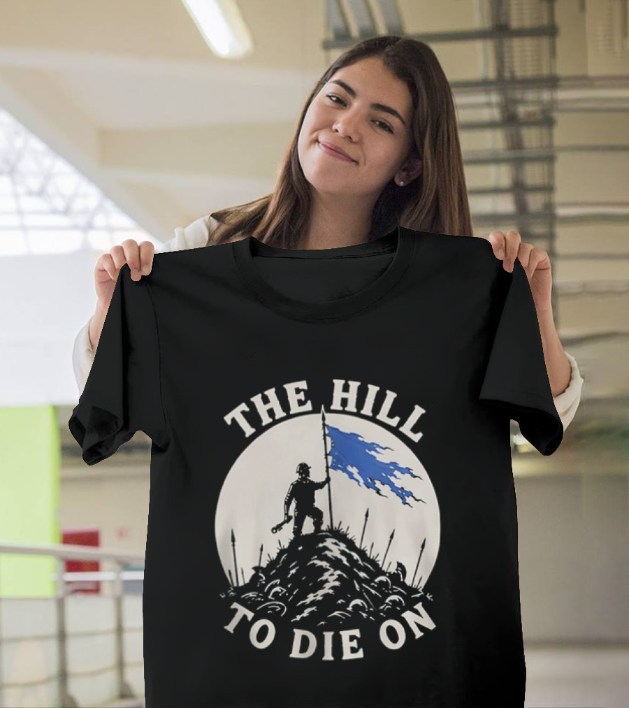 The Hill To Die On Flag Bearer T-Shirt