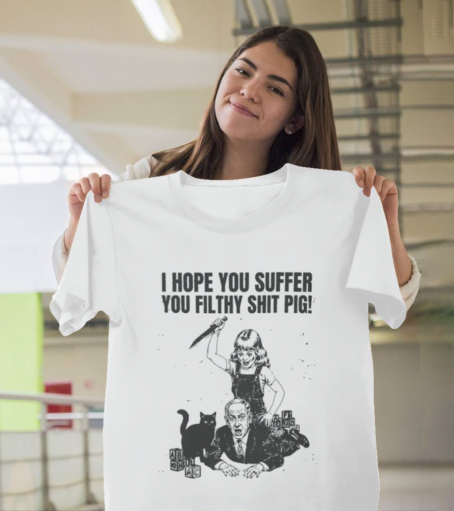 I Hope You Suffer You Filthy Shit Pig Knife Girl Cat Satirical Humor T-Shirt