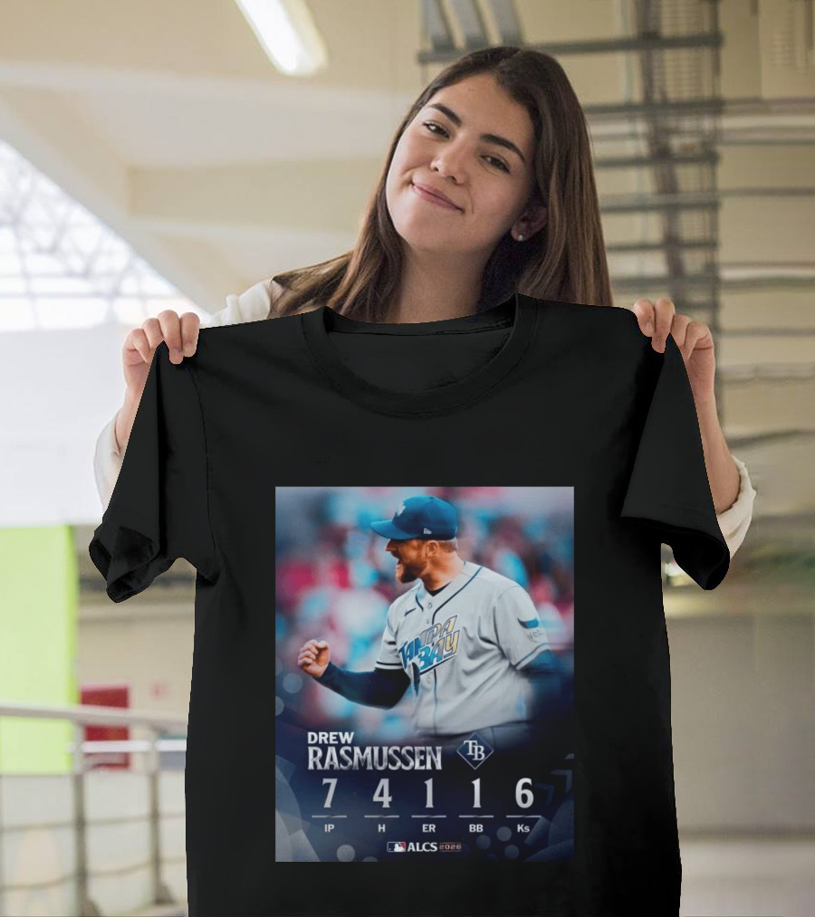 Drew Rasmussen Tampa Bay ALCS 2026 Seven Innings 7 IP 4 H 1 ER 1 BB 6 Ks T-Shirt