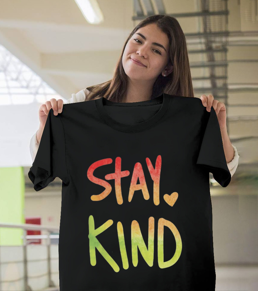 Stay Kind Watercolor Heart Inspirational Kindness T-Shirt