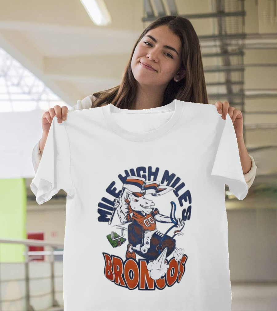 Mile High Miles Broncos Denver Horse Player Football 00 T-Shirt