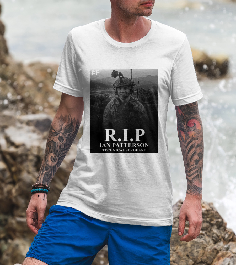 RIP Ian Patterson Technical Sergeant Tribute With Military T-Shirt