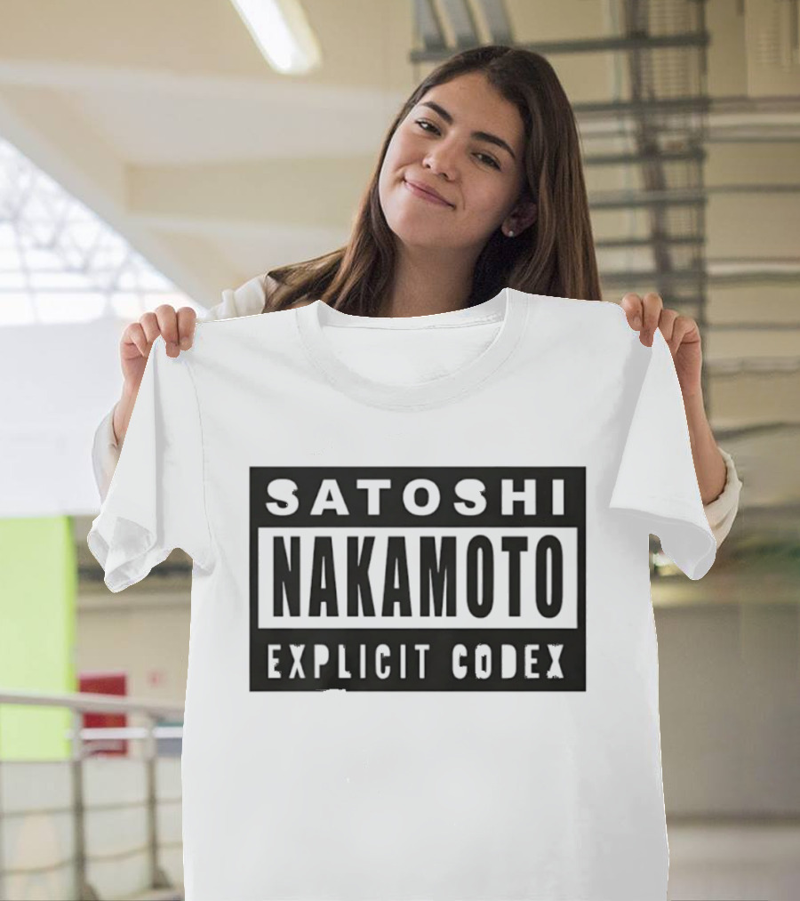 Satoshi Nakamoto Explicit Codex Bitcoin T-Shirt