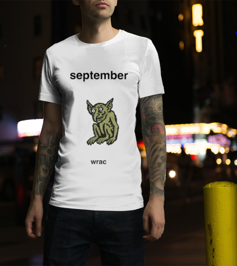 September Wrac Goblin Creature T-Shirt