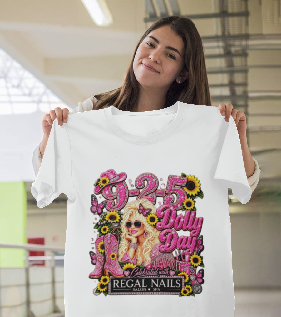9 To 5 Dolly Day Celebrated With Regal Nails Salon Spa T-Shirt