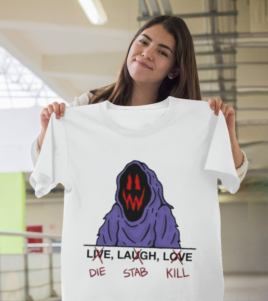 Grim Reaper Live Laugh Love Die Stab Kill T-Shirt