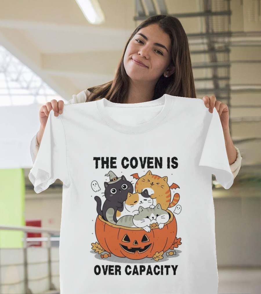 The Coven Is Over Capacity Halloween Cats In Pumpkin T-Shirt