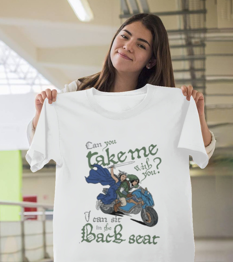 Legend Of Zelda Can You Take Me With You I Can Sit In The Back Seat T-Shirt